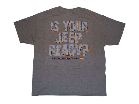 Rusty's Off Road Products - Rusty's Short Sleeve Dark Gray "IS YOUR JEEP READY? Shirt